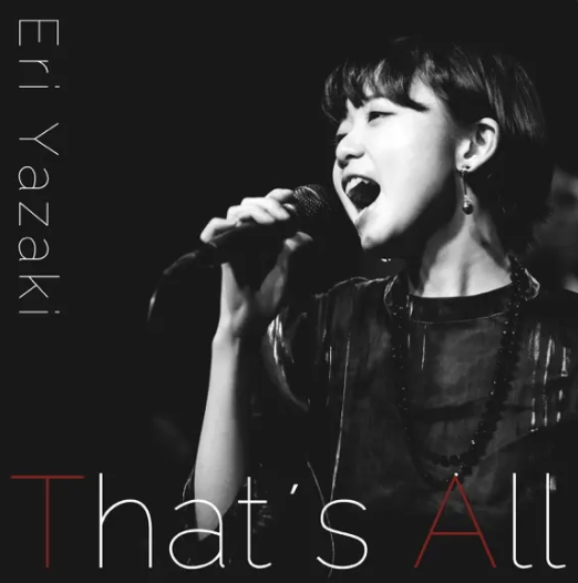 矢崎 恵理 Eri Yazaki streaming That's All